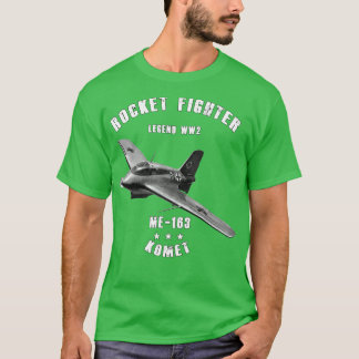 Messerschmitt Me 163 Komet Military Rocket Fighter T Shirt