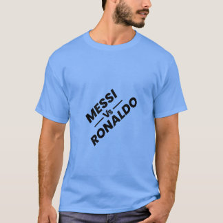 Messi vs Ronaldo T Shirt