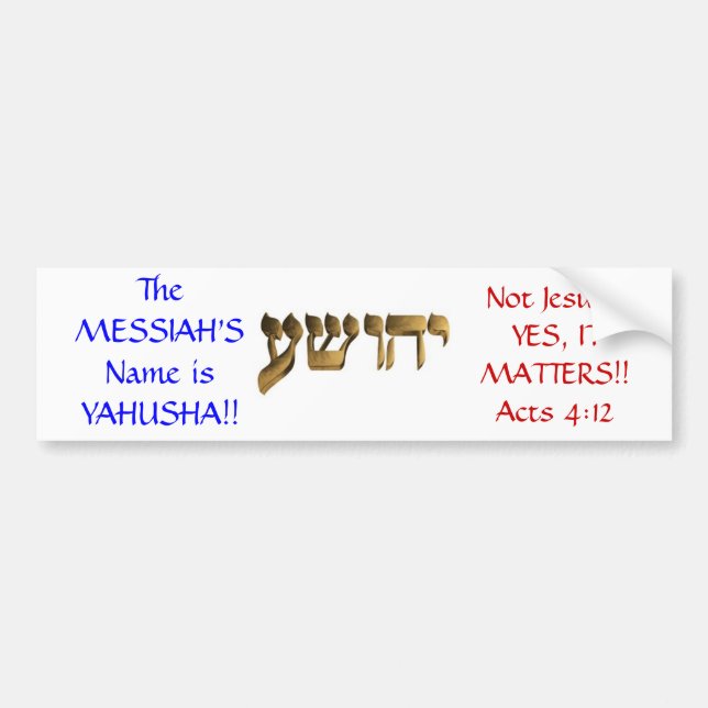 Messiah'sens namn är Yahusha!! Bildekal (Framsidan)
