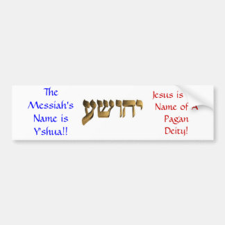 Messiah'sens namn är Y'shua!! Bildekal