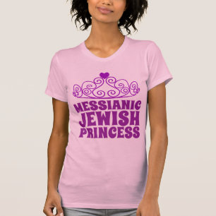 MESSIANIC JEWISH PRINCESS Dam T-Shirts