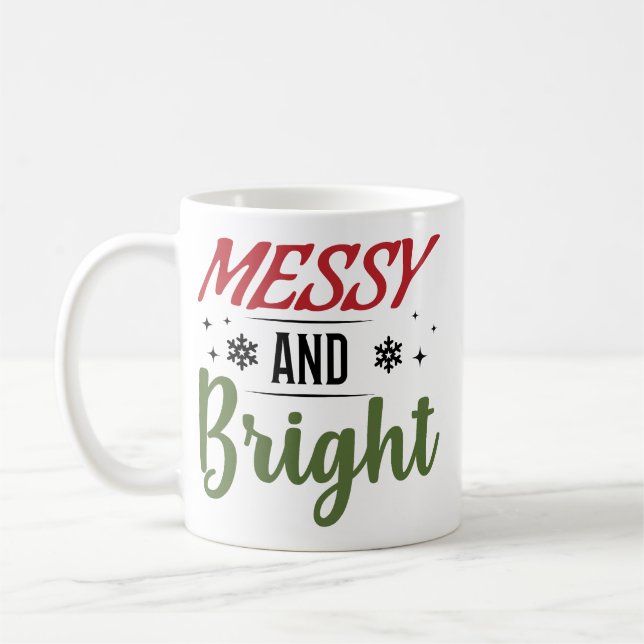 Messy And Bright Funny Christmas Kaffemugg (Vänster)