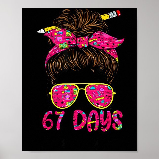 Messy Bun 67 Days Smarter Funny 67 Kids 67 Days Of Poster (Framsidan)
