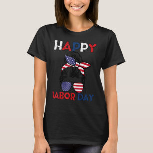Messy Bun American Flagga Labour Day Manar Woman U T Shirt
