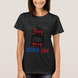 Messy Bun Buffalo Play Lycklig Labor Day Patriot U T Shirt
