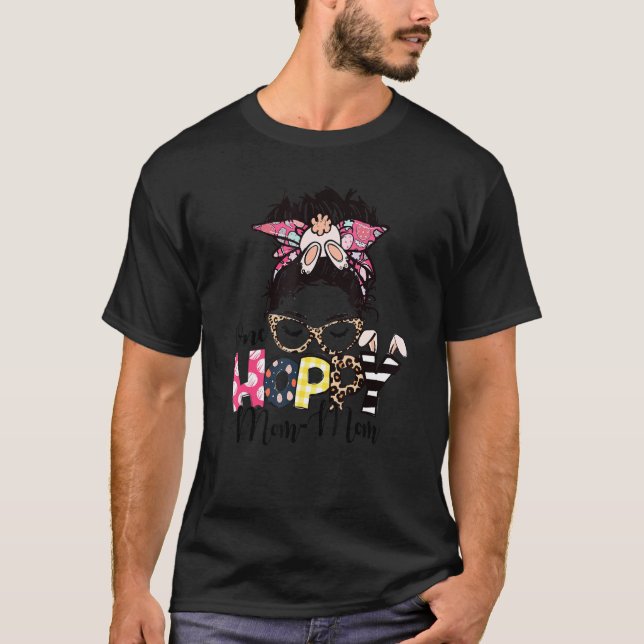 Messy Bun Bunny One Hoppy Mamma Mamma Leopard Lyck T Shirt (Framsida)