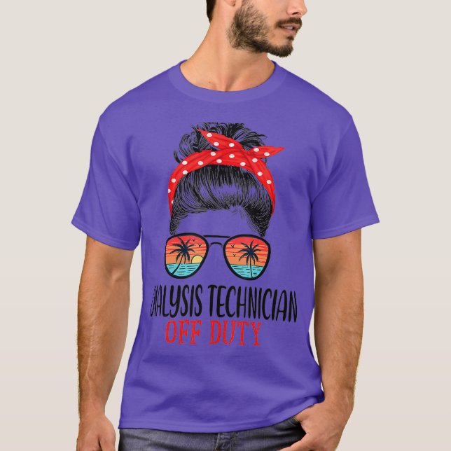 Messy Bun Dialystekniker som inte omfattas av tull T Shirt (Framsida)