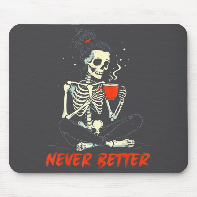 Messy Bun Drinking Coffee For Women Never Better S Musmatta (Framsidan)