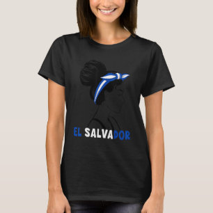Messy Bun El Salvador Flagga El Salvador El Salvad T Shirt