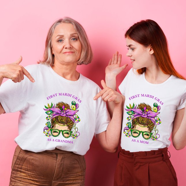 Messy Bun First Mardi Gras as a Grandma T Shirt (Skapare uppladdad)