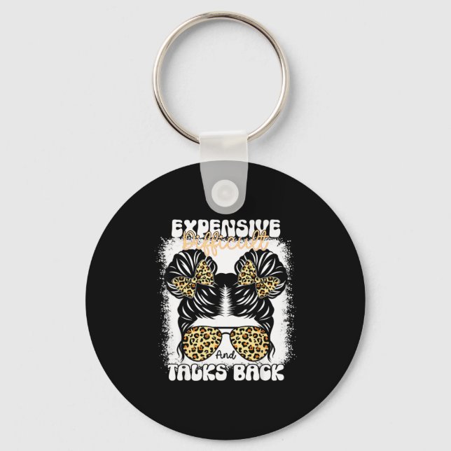 Messy Bun Funny Backtalk, Expensive Difficult And  Nyckelring (Framsida)