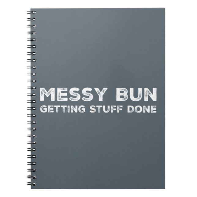 Messy Bun Get Saker Ready Slogan hipster stil Anteckningsbok (Framsidan)