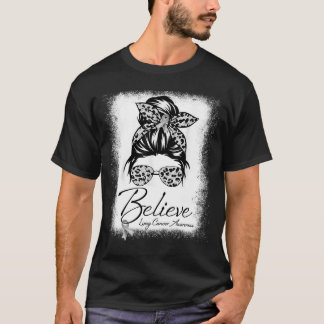 Messy Bun Glasses Bära White Tro Lung Cancer T Shirt
