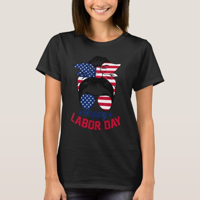 Messy Bun Hair American Flag Happy Labor Day Patri T Shirt (Framsida)