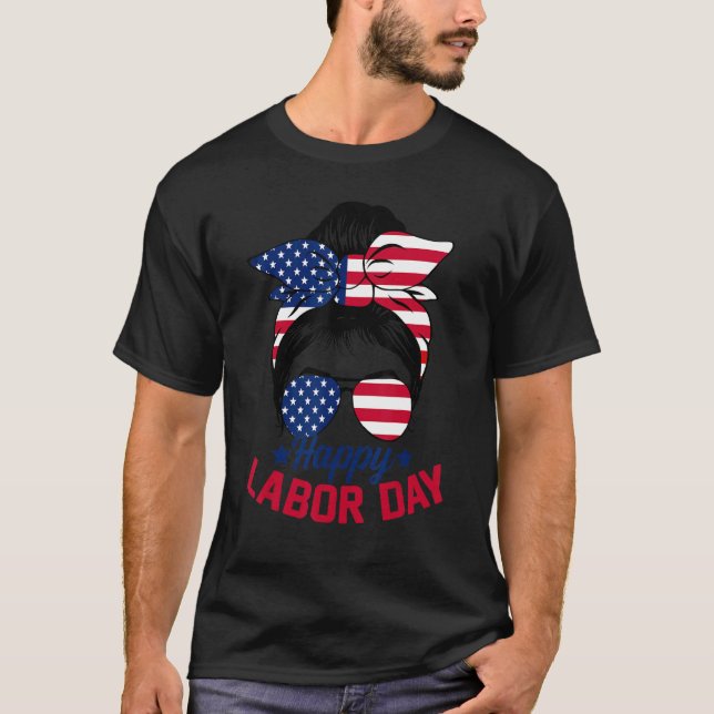 Messy Bun Hair American Flag Happy Labor Day Patri T Shirt (Framsida)