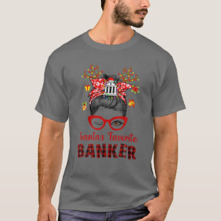 Messy Bun Hair- Julafton Träd-Santa's Favorite Ban T Shirt