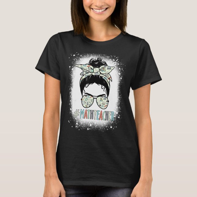 Messy Bun Hair Math Teacher-utvärdering tillbaka t Shirt (Framsida)