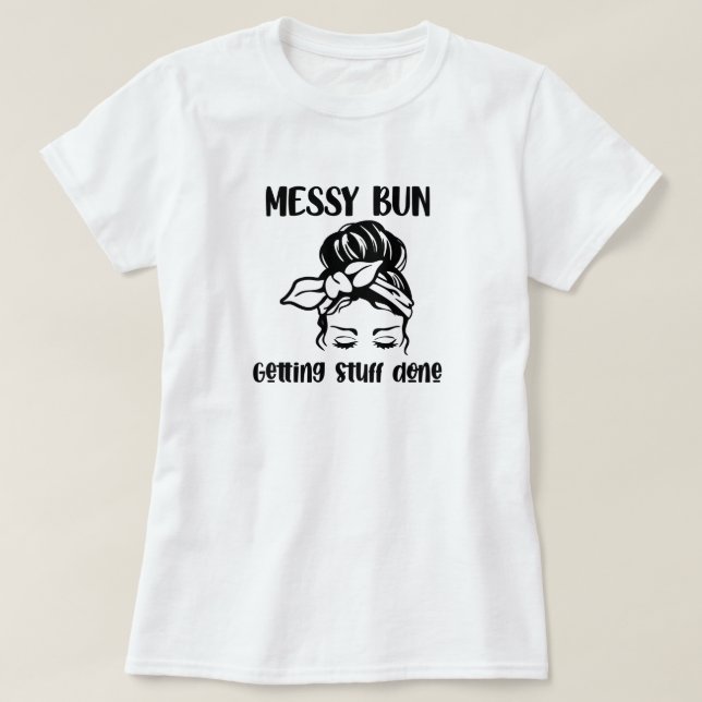 Messy Bun Hairstyle T-Shirt (Design framsida)