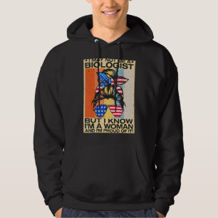 Messy Bun jag kanske inte är biolog, men jag vet a Hoodie