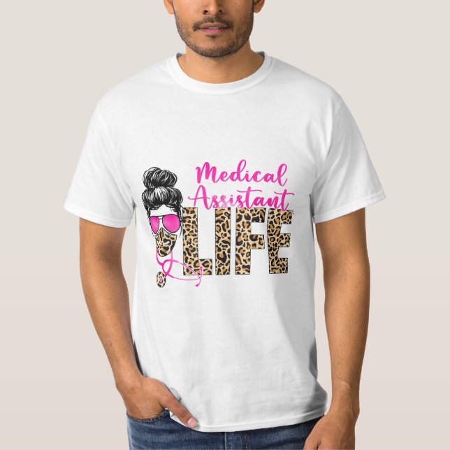 Messy bun Leopard Medical Assistant Life T Shirt (Framsida)