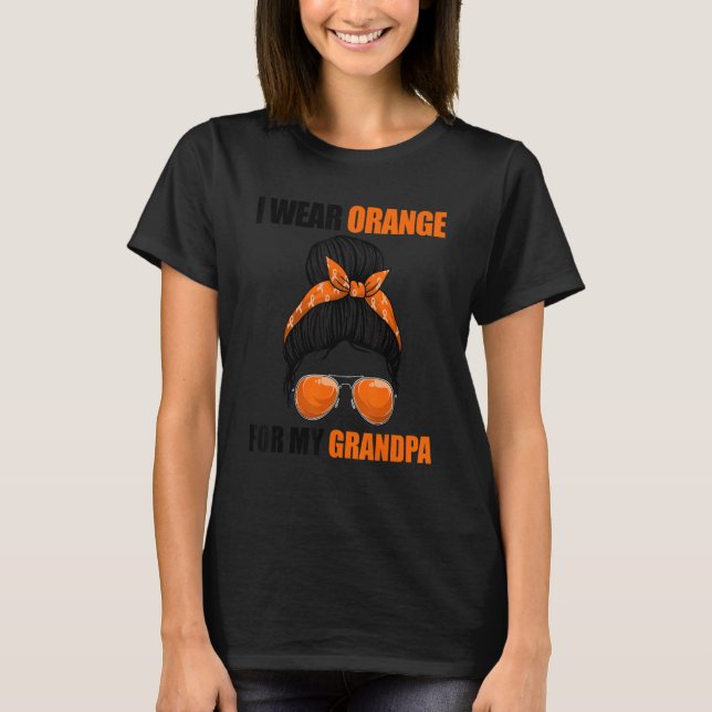 Messy Bun Leukemi I Bära Orange för min morfar T Shirt (Framsida)