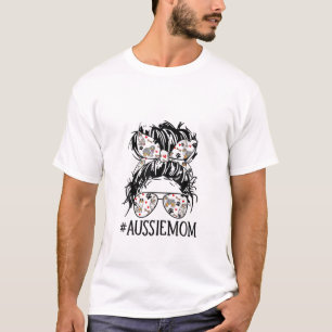 Messy Bun Mamma, Aussie Mamma Glass Mors dag Hund T Shirt