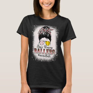 Messy Bun Mamma från både Baseball Softball Busy R T Shirt