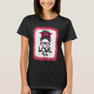 Messy Bun One älskade Mor Mamma Women Valenti Mamm T Shirt