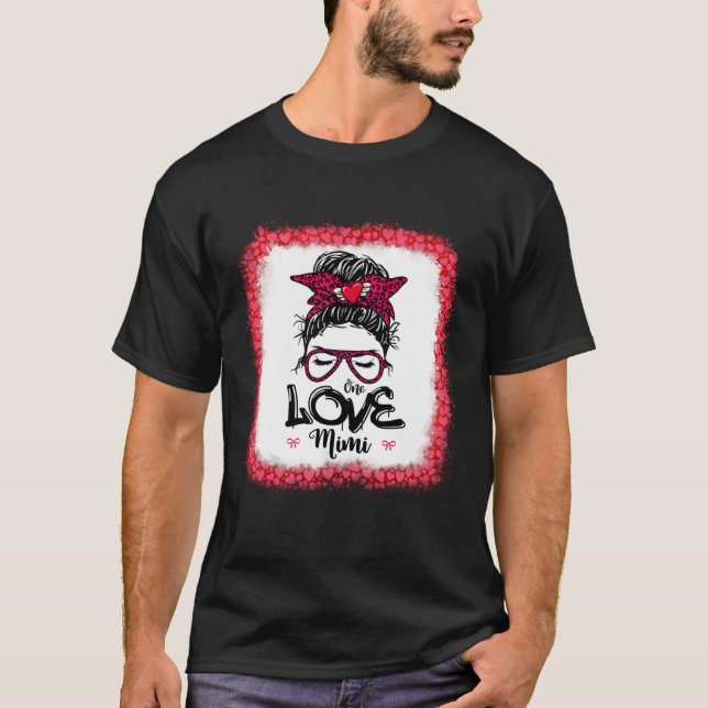 Messy Bun One Loved Mom Mother Mommy Women Valenti T Shirt (Framsida)