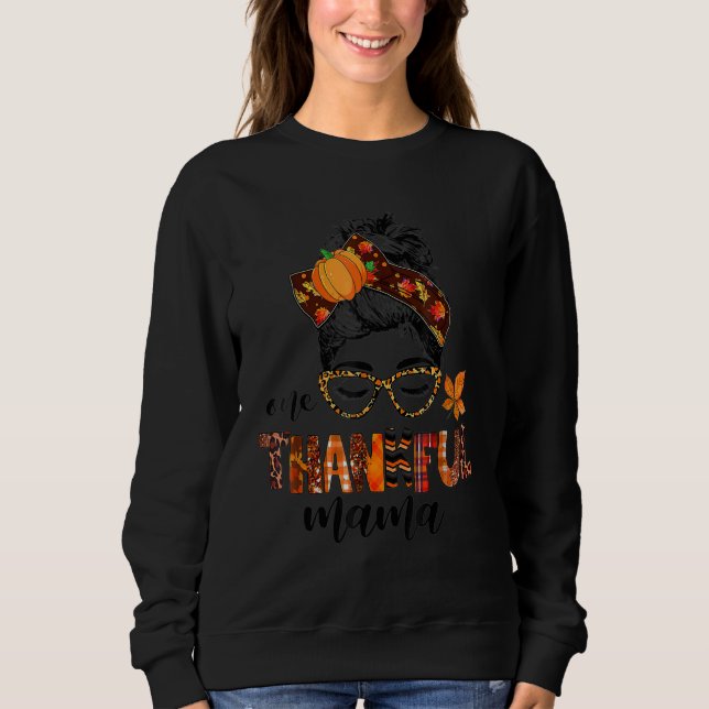 Messy Bun One Thankful Mama Fall Autumn Thanksgivi T Shirt (Framsida)