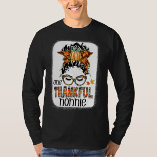 Messy Bun One Thankful Nonnie Fall Autumn Thanksgi T Shirt