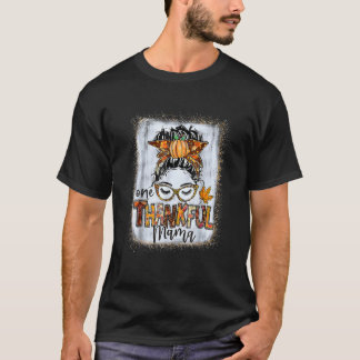 Messy Bun One Thanksgivi (en tacksam Mamma hösten T Shirt