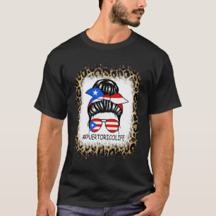Messy Bun Puertorico Life Funny Women American Ble T Shirt
