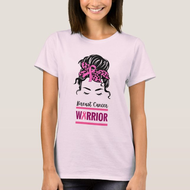 Messy Bun Rosa Warrior Breast Cancer Awareness T Shirt (Framsida)