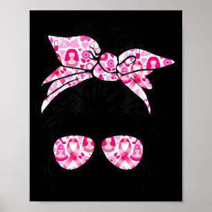 Messy Bun Rosa Warrior Support Squad Breast Cancer Poster