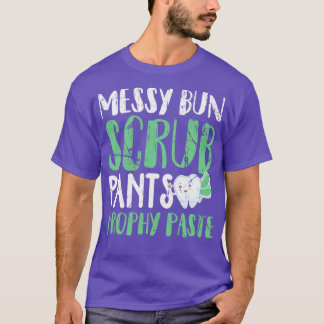 Messy Bun SCrub Byxor och Prophy Paste T Shirt