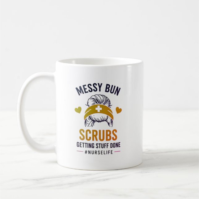Messy Bun Scrubs Nurse Life Quote Kaffemugg (Vänster)