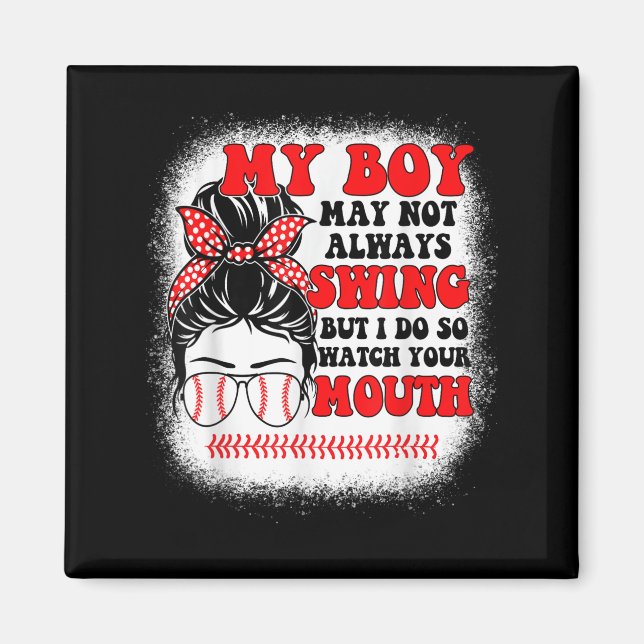 Messy Bun Softball Mom My Boy May Not Always Swing Magnet (Framsidan)