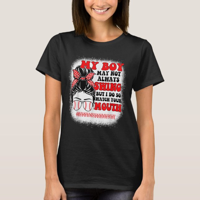 Messy Bun Softball Mom My Boy May Not Always Swing T Shirt (Framsida)