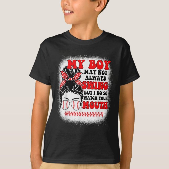 Messy Bun Softball Mom My Boy May Not Always Swing T Shirt (Framsida)