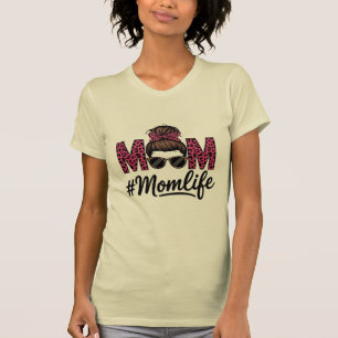 Messy Bun & Sunglasses: Perfekten Momlife T Shirt