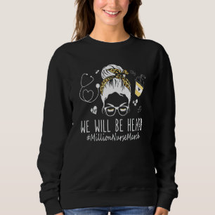 Messy Bun Vi kommer att få höra miljoner sjuksköte T Shirt