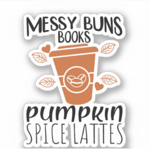 Messy Buns, Bokar, Pumpkin Spice Lattes Klistermärken