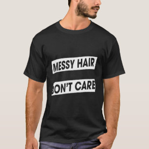 Messy Hair aktar inte Shih Tzu Sarcasm Pun T Shirt