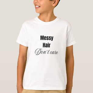 Messy hair bryr sig inte T-Shirt för barn