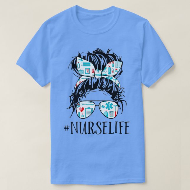 Messy Hair Woman Bun Nurse Life Healthcare Life T Shirt (Design framsida)