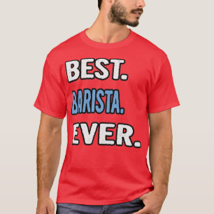Mest Barista Alltid Birthday Gift Idea T Shirt