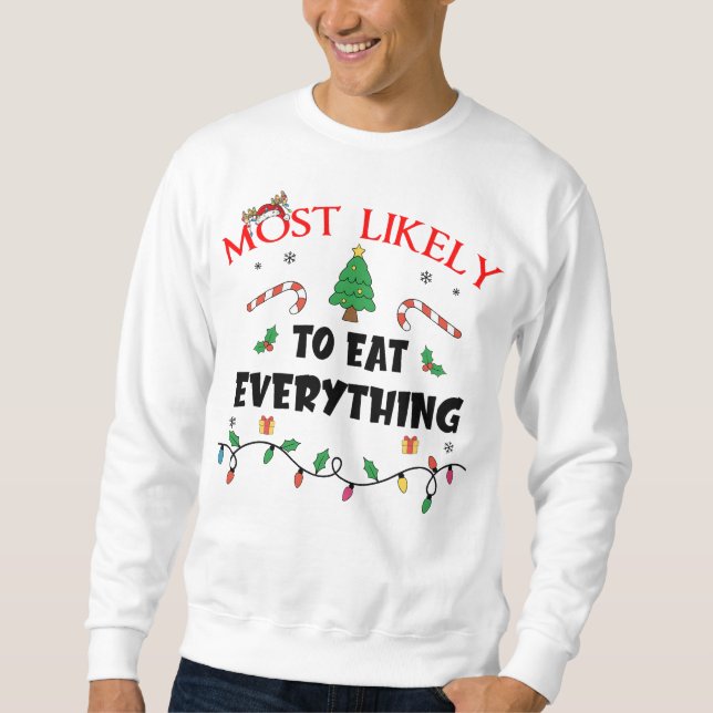 Mest bekväm att äta allt underbart Christma i fami Lång Ärmad Tröja (Framsida)