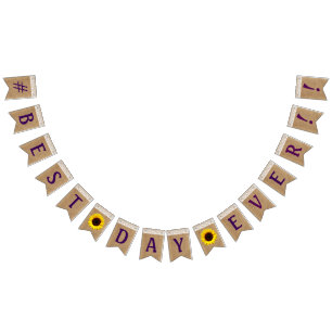 Mest #Best dag någonsin på Burlapsolros- och Vimplar