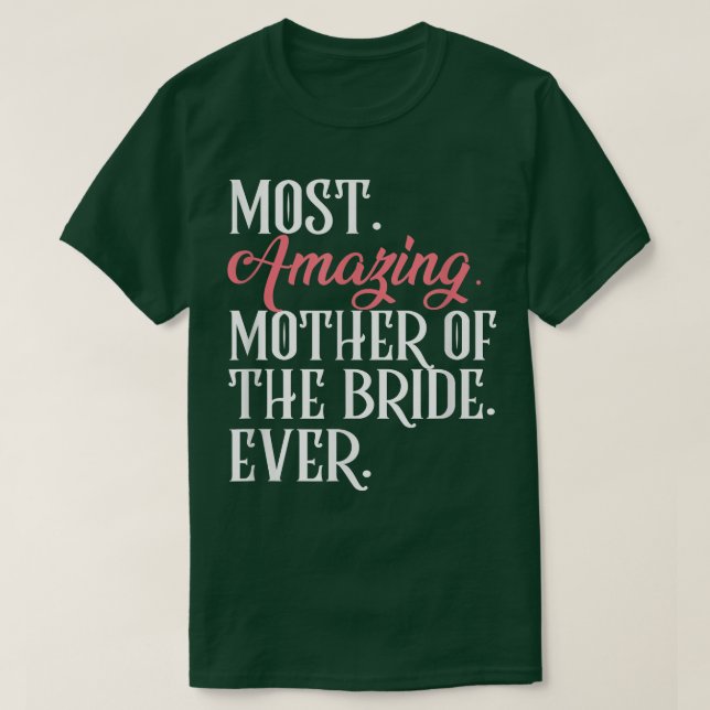 Mest Fantastisk Budens mamma någonsin Brudens sida T Shirt (Design framsida)
